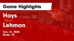 Hays  vs Lehman  Game Highlights - Jan. 31, 2020