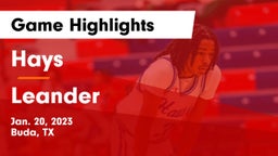 Hays  vs Leander  Game Highlights - Jan. 20, 2023
