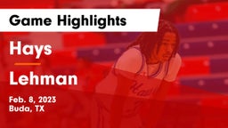 Hays  vs Lehman  Game Highlights - Feb. 8, 2023