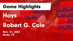 Hays  vs Robert G. Cole  Game Highlights - Nov. 21, 2023