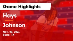 Hays  vs Johnson  Game Highlights - Nov. 28, 2023