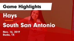 Hays  vs South San Antonio  Game Highlights - Nov. 16, 2019