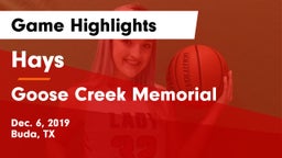Hays  vs Goose Creek Memorial  Game Highlights - Dec. 6, 2019