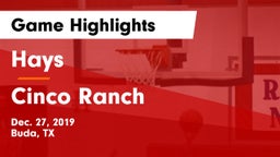Hays  vs Cinco Ranch  Game Highlights - Dec. 27, 2019