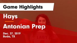 Hays  vs Antonian Prep  Game Highlights - Dec. 27, 2019