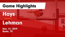 Hays  vs Lehman  Game Highlights - Dec. 31, 2019