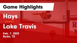 Hays  vs Lake Travis  Game Highlights - Feb. 7, 2020