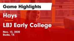 Hays  vs LBJ Early College  Game Highlights - Nov. 13, 2020