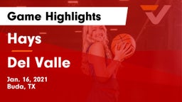 Hays  vs Del Valle  Game Highlights - Jan. 16, 2021