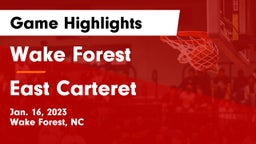 Wake Forest  vs East Carteret Game Highlights - Jan. 16, 2023