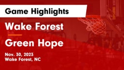 Wake Forest  vs Green Hope  Game Highlights - Nov. 30, 2023