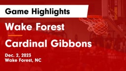 Wake Forest  vs Cardinal Gibbons  Game Highlights - Dec. 2, 2023