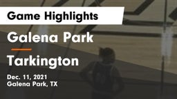 Galena Park  vs Tarkington  Game Highlights - Dec. 11, 2021