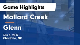 Mallard Creek  vs Glenn  Game Highlights - Jan 3, 2017