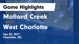 Mallard Creek  vs West Charlotte  Game Highlights - Jan 20, 2017