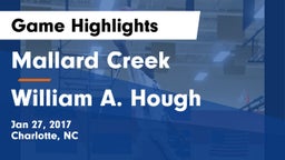 Mallard Creek  vs William A. Hough  Game Highlights - Jan 27, 2017
