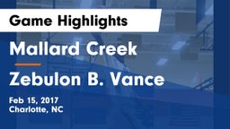 Mallard Creek  vs Zebulon B. Vance  Game Highlights - Feb 15, 2017