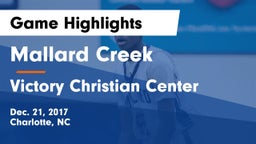 Mallard Creek  vs Victory Christian Center  Game Highlights - Dec. 21, 2017