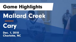 Mallard Creek  vs Cary  Game Highlights - Dec. 1, 2018