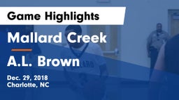 Mallard Creek  vs A.L. Brown  Game Highlights - Dec. 29, 2018