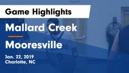 Mallard Creek  vs Mooresville  Game Highlights - Jan. 22, 2019