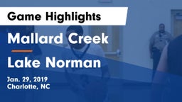 Mallard Creek  vs Lake Norman  Game Highlights - Jan. 29, 2019
