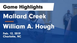Mallard Creek  vs William A. Hough  Game Highlights - Feb. 12, 2019