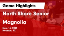 North Shore Senior  vs Magnolia  Game Highlights - Nov. 16, 2023