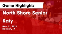 North Shore Senior  vs Katy  Game Highlights - Nov. 22, 2023