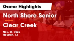 North Shore Senior  vs Clear Creek  Game Highlights - Nov. 25, 2023