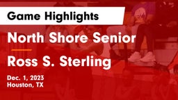 North Shore Senior  vs Ross S. Sterling  Game Highlights - Dec. 1, 2023