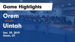 Orem  vs Uintah  Game Highlights - Jan. 29, 2019