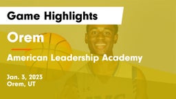 Orem  vs American Leadership Academy  Game Highlights - Jan. 3, 2023