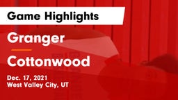 Granger  vs Cottonwood  Game Highlights - Dec. 17, 2021