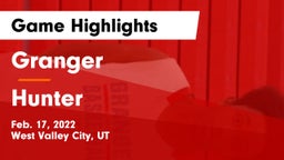 Granger  vs Hunter  Game Highlights - Feb. 17, 2022