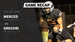 Recap: Merced  vs. Gregori  2016