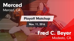 Matchup: Merced  vs. Fred C. Beyer  2016