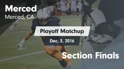 Matchup: Merced  vs. Section Finals 2016