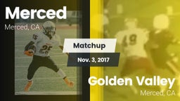 Matchup: Merced  vs. Golden Valley  2017