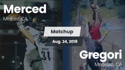 Matchup: Merced  vs. Gregori  2018