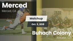 Matchup: Merced  vs. Buhach Colony  2018