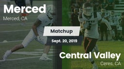 Matchup: Merced  vs. Central Valley  2019