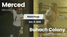 Matchup: Merced  vs. Buhach Colony  2019