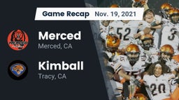 Recap: Merced  vs. Kimball  2021