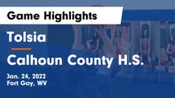 Tolsia  vs Calhoun County H.S. Game Highlights - Jan. 24, 2022