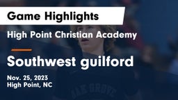 High Point Christian Academy  vs Southwest guilford Game Highlights - Nov. 25, 2023
