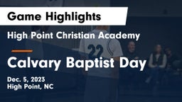 High Point Christian Academy  vs Calvary Baptist Day Game Highlights - Dec. 5, 2023