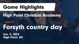 High Point Christian Academy  vs Forsyth country day Game Highlights - Jan. 5, 2024