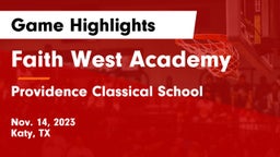 Faith West Academy  vs Providence Classical School Game Highlights - Nov. 14, 2023