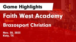 Faith West Academy  vs Brazosport Christian  Game Highlights - Nov. 30, 2023